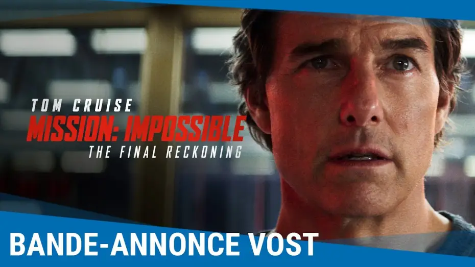 Відео до фільму Місія неможлива 8 | Mission: Impossible - The Final Reckoning - Bande-annonce VOST
