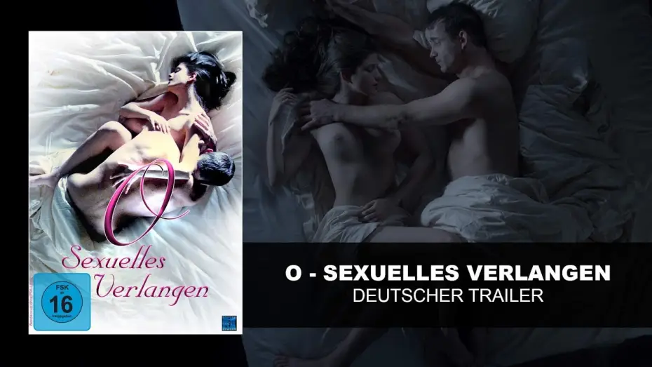 Відео до фільму О любви | O - Sexuelles Verlangen (Deutscher Trailer) | HD | KSM