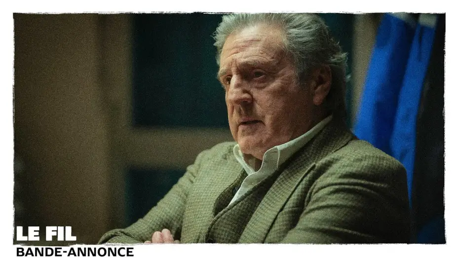 Відео до фільму Le Fil | Le Fil / Bande-annonce (Daniel Auteuil, Cannes 2024)