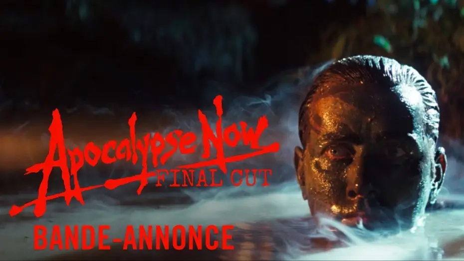 Відео до фільму Апокаліпсис наших днів | Apocalypse Now Final Cut - Version Restaur&eacute;e - Bande annonce officielle