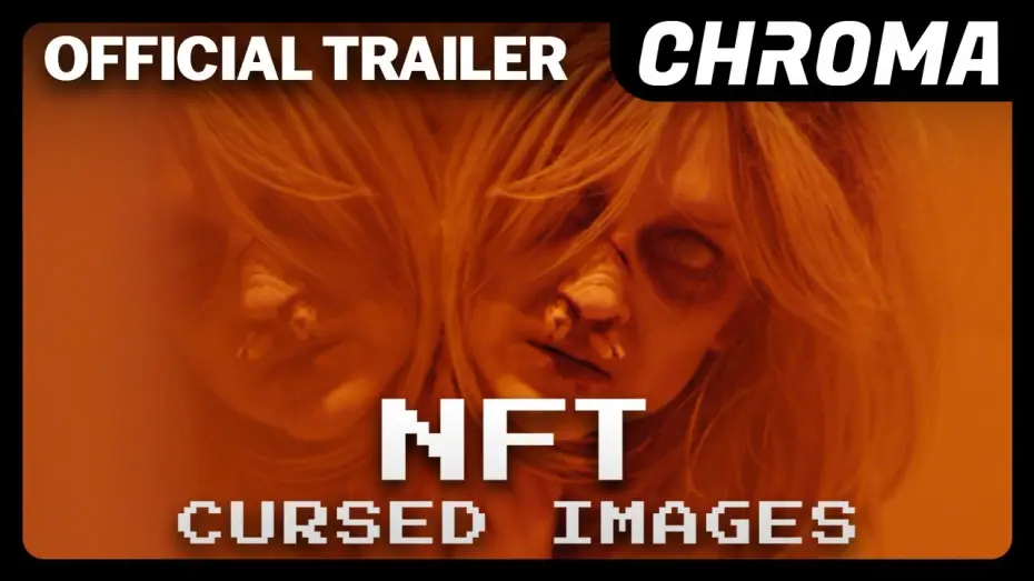 Відео до фільму NFT: Cursed Images | Official Trailer