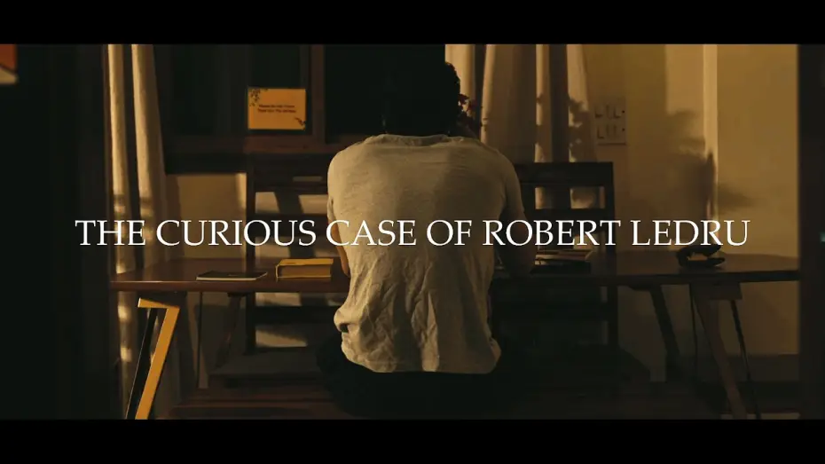 Відео до фільму The Curious Case Of Robert Ledru | The Curious Case Of Robert Ledru- Short Film