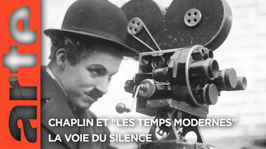 Відео до фільму Chaplin et Les temps modernes, La voie du silence — Chaplin et "Les temps modernes" - La voie du silence | Documentaire | ARTE