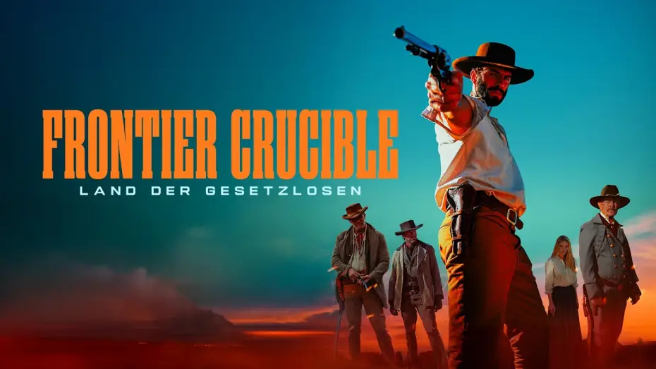 Відео до фільму Випробування на фронтирі | Frontier Crucible &ndash; Land der Gesetzlosen - Trailer auf Deutsch HD