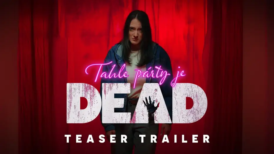 Відео до фільму Tahle p&aacute;rty je DEAD | Tahle p&aacute;rty je DEAD (2026) Teaser Trailer