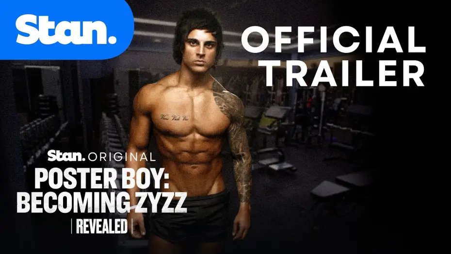 Відео до фільму Poster Boy: Becoming Zyzz | Revealed - Poster Boy: Becoming Zyzz | Official Trailer | A Stan Original Documentary.