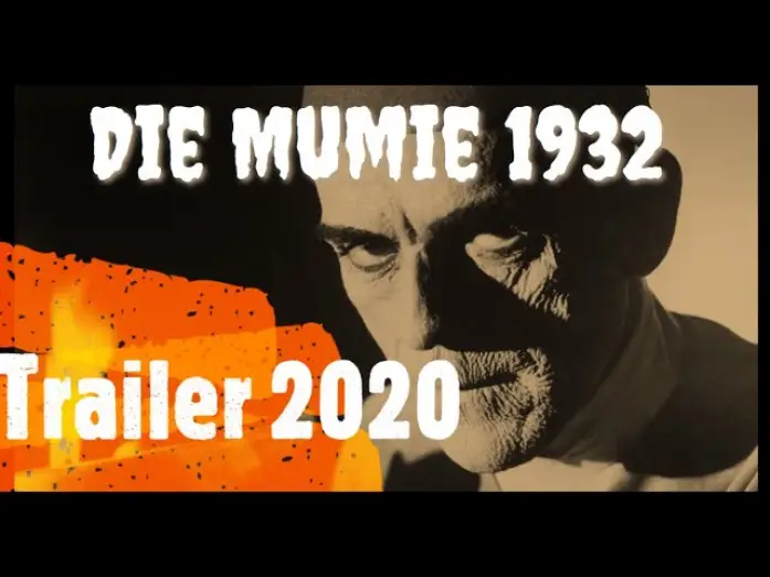Відео до фільму Мумія — DIE MUMIE 1932 I 2020 Trailer