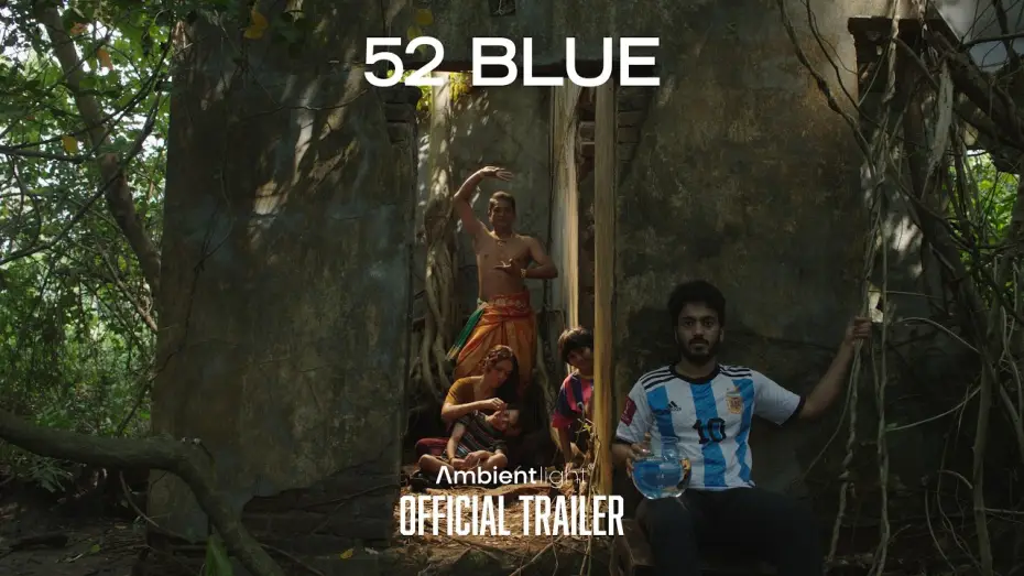 Відео до фільму 52 Blue | 52 Blue &mdash; Official Trailer