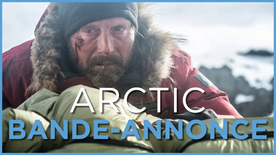 Відео до фільму Арктика — Arctic - Bande Annonce VF
