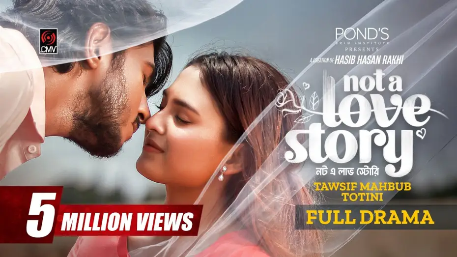 Відео до фільму নট এ লাভ স্টোরি | Not A Love Story | নট এ লাভ স্টোরি | Full Natok | Tawsif Mahbub | Totini | Rakhi | Bangla Natok 2026