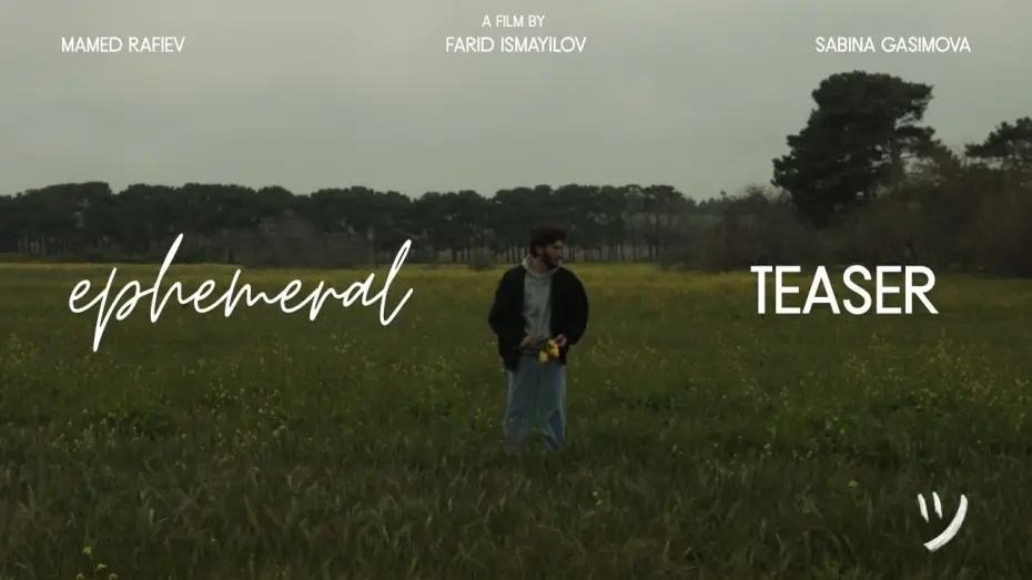 Відео до фільму ephemeral — ephemeral - Teaser