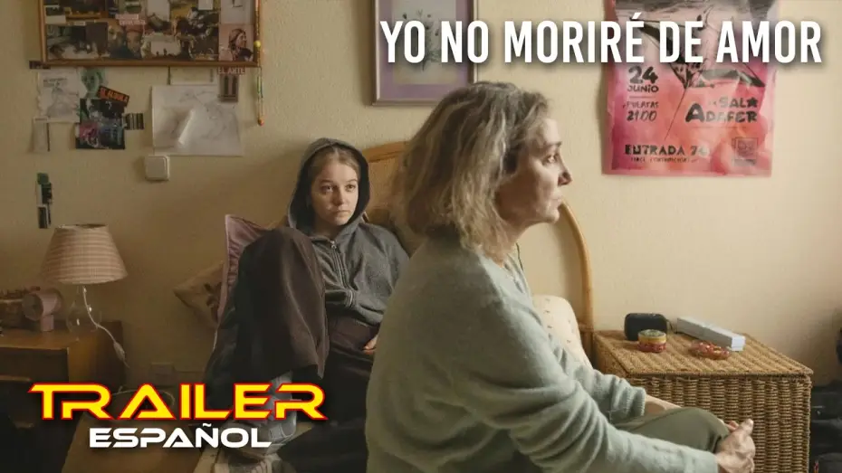 Відео до фільму Yo no morir&eacute; de amor | Yo no morir&eacute; de amor - Tr&aacute;iler