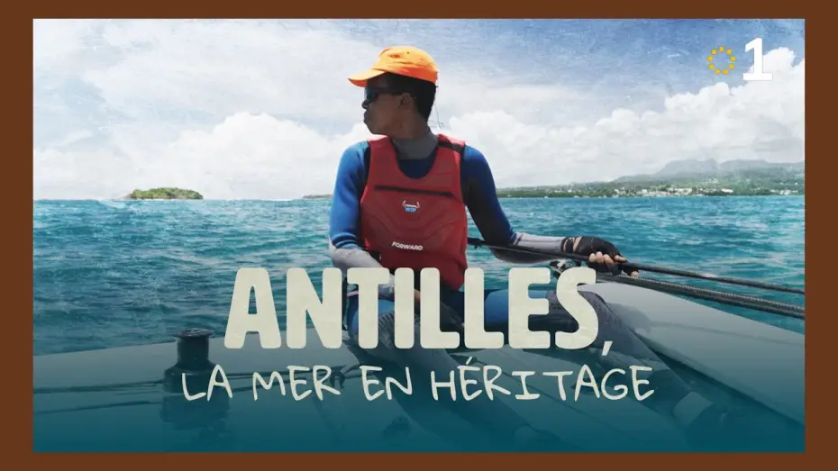 Відео до фільму Antilles, la mer en h&eacute;ritage | L'horizon bleu de demain. Quand la jeunesse antillaise renoue avec l'oc&eacute;an