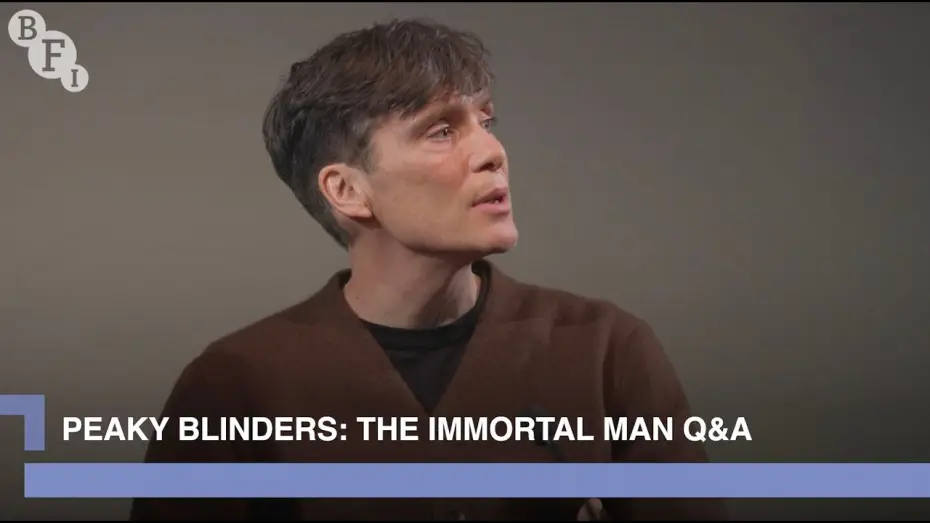Відео до фільму Гострі картузи: Безсмертний | Cillian Murphy and Steven Knight on the Peaky Blinders TV show and The Immortal Man | BFI Q&A