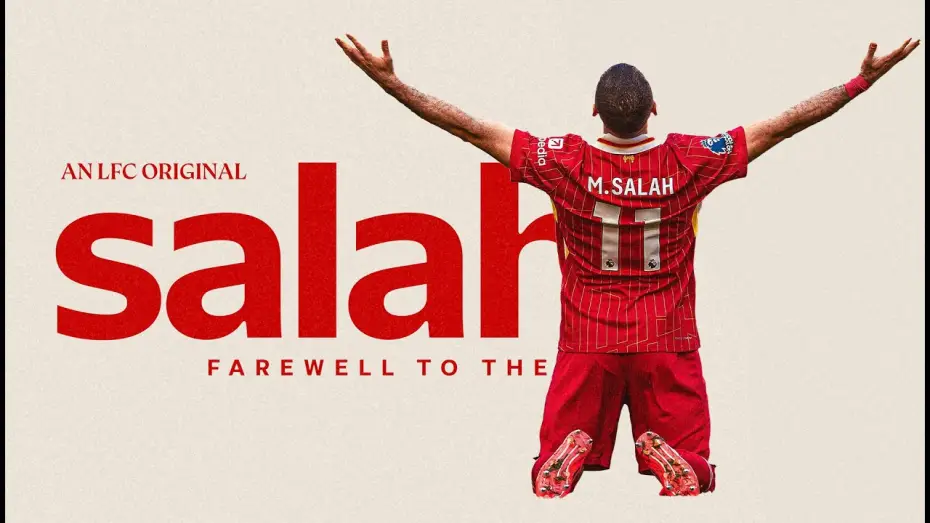 Відео до фільму Salah: Farewell to The King | Salah: Farewell To The King | Liverpool FC