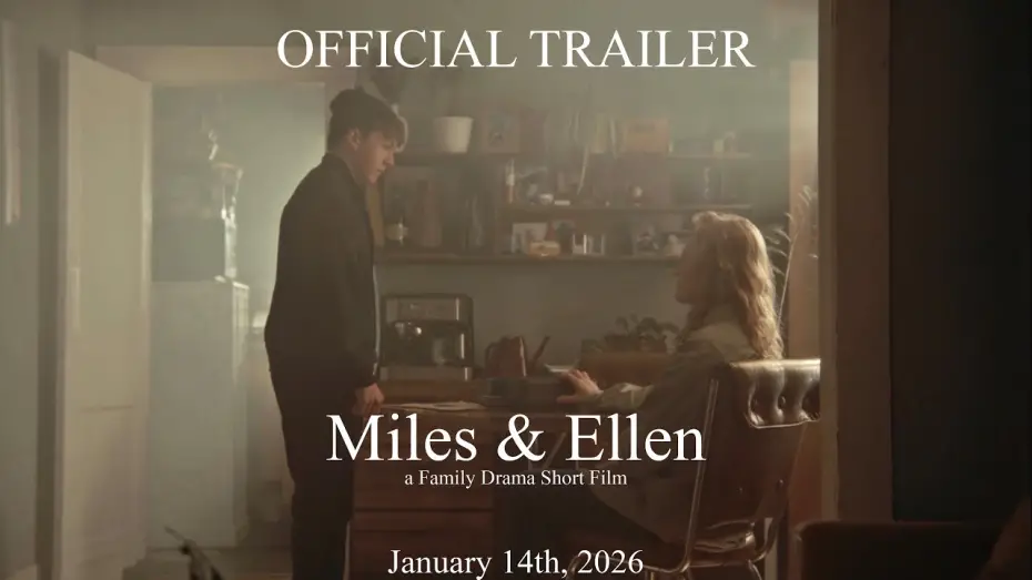 Відео до фільму Miles & Ellen | Miles & Ellen - a Family Drama Short Film OFFICIAL TRAILER