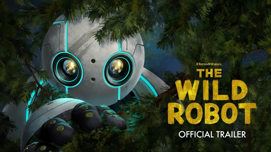 Відео до фільму The Wild Robot | Official Trailer