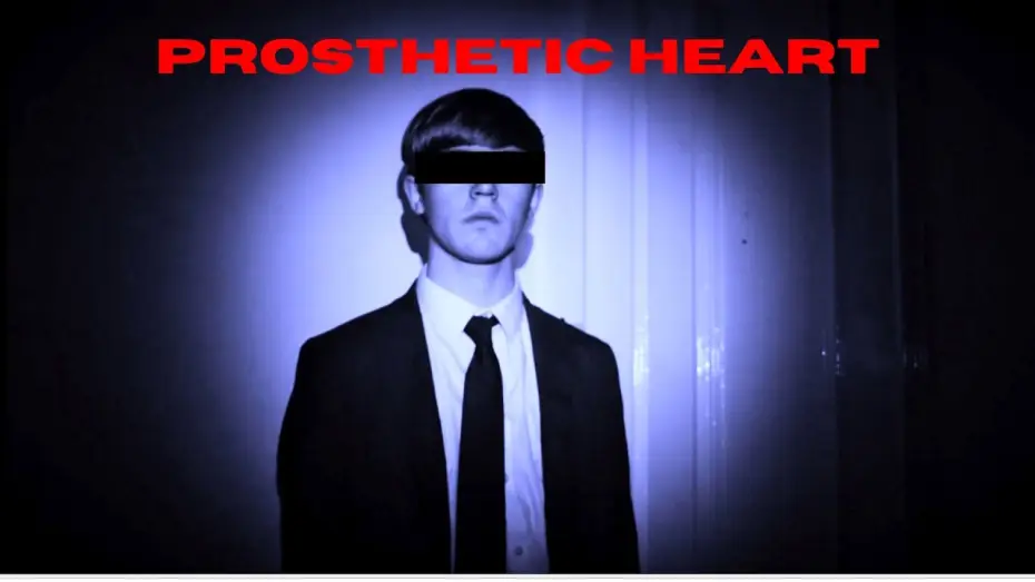 Відео до фільму Prosthetic Heart — Prosthetic Heart