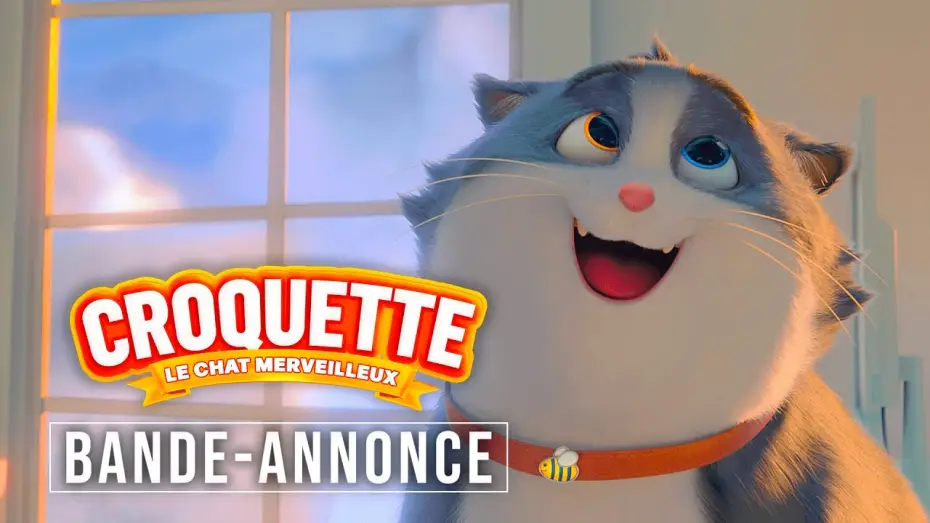 Відео до фільму 10 життя — CROQUETTE LE CHAT MERVEILLEUX | BANDE-ANNONCE