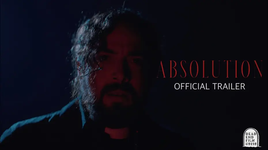 Відео до фільму Absolution — ABSOLUTION | Official Teaser Trailer | Dead End Film House (2026)