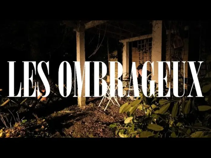 Відео до фільму Les Ombrageux — Les Ombrageux