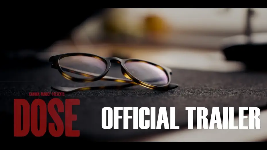 Відео до фільму Dose — Dose Official Trailer (4K)