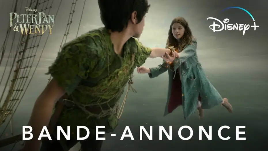 Відео до фільму Пітер Пен та Венді | Peter Pan & Wendy - Bande-annonce officielle [VOST]