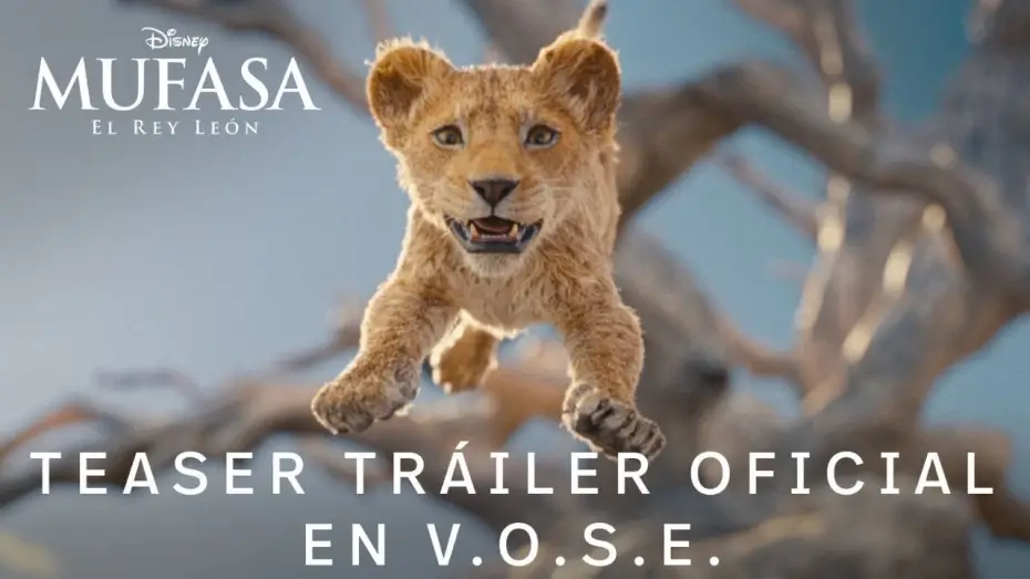 Відео до фільму Муфаса: Король Лев | Teaser Tr&aacute;iler oficial [VOSE]