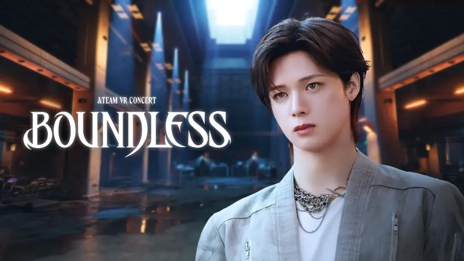 Відео до фільму &TEAM VR CONCERT : BOUNDLESS | &TEAM VR CONCERT : BOUNDLESSㅣTeaser