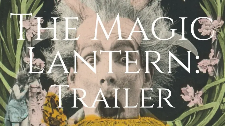 Відео до фільму The Magic Lantern — Trailer for - The Magic Lantern: A Journey Through Silent Film and Early Cinema