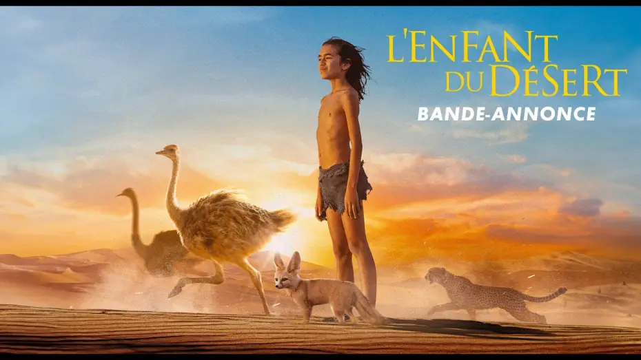 Відео до фільму L&rsquo;Enfant du D&eacute;sert | L'ENFANT DU D&Eacute;SERT &ndash; Bande-annonce Officielle &ndash; Gilles de Maistre (2026)
