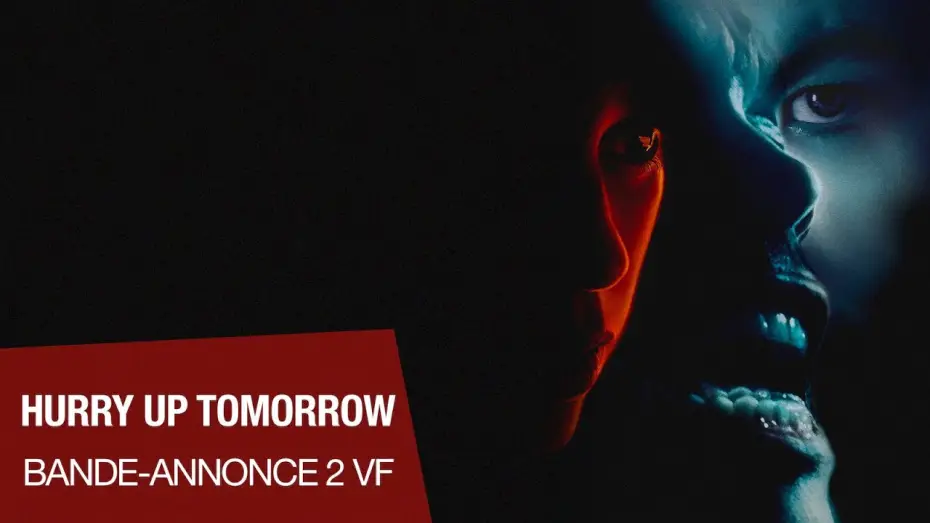 Відео до фільму Поспішай у завтра | HURRY UP TOMORROW - Bande-annonce n&deg;2 VF