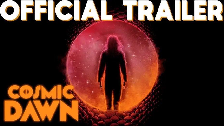 Відео до фільму Cosmic Dawn | COSMIC DAWN (2022) - OFFICIAL TRAILER - SCI-FI THRILLER - IN THEATERS & ON DEMAND FEBRUARY 11