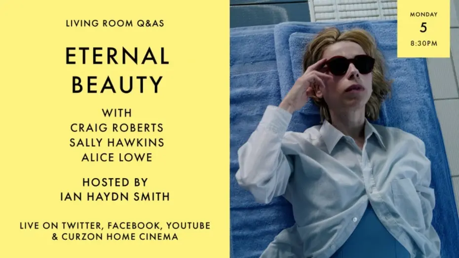 Відео до фільму Вічна краса | LIVING ROOM Q&As: Eternal Beauty with Craig Roberts, Sally Hawkins and Alice lowe