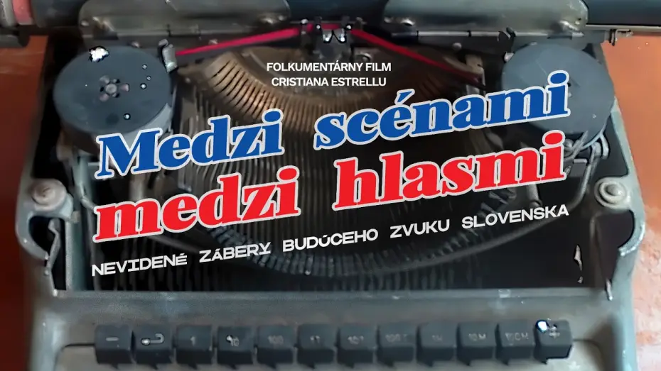 Відео до фільму Medzi scénami, medzi hlasmi. Nevidené zábery budúceho zvuku slovenska. — "Medzi scénami, medzi hlasmi" - Bande-annonce officielle française | Documentaire