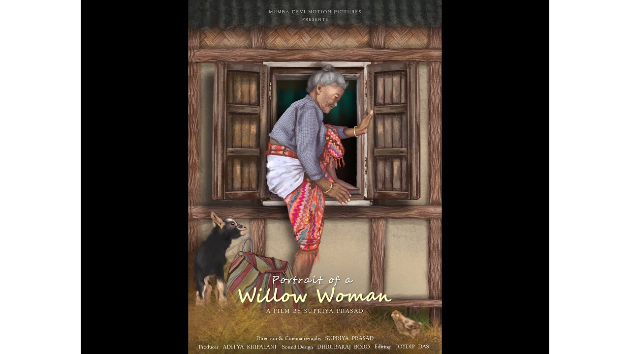 Відео до фільму PORTRAIT OF A WILLOW WOMAN | Portrait Of A Willow Woman - a documentary by Supriya Prasad Rauniar