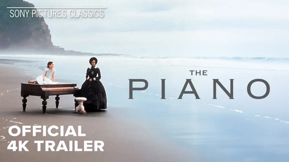 Відео до фільму The Piano — 4K Remastered | Official Trailer
