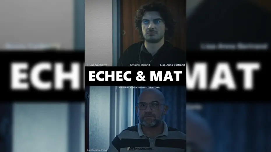 Відео до фільму Echec & Mat — ECHEC & MAT (court métrage)