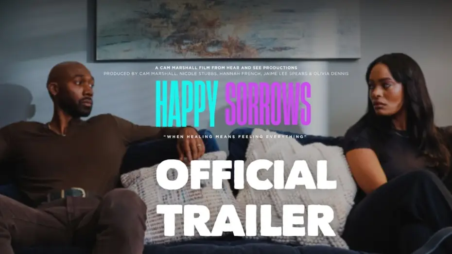 Відео до фільму Happy Sorrows — Happy Sorrows Official Trailer