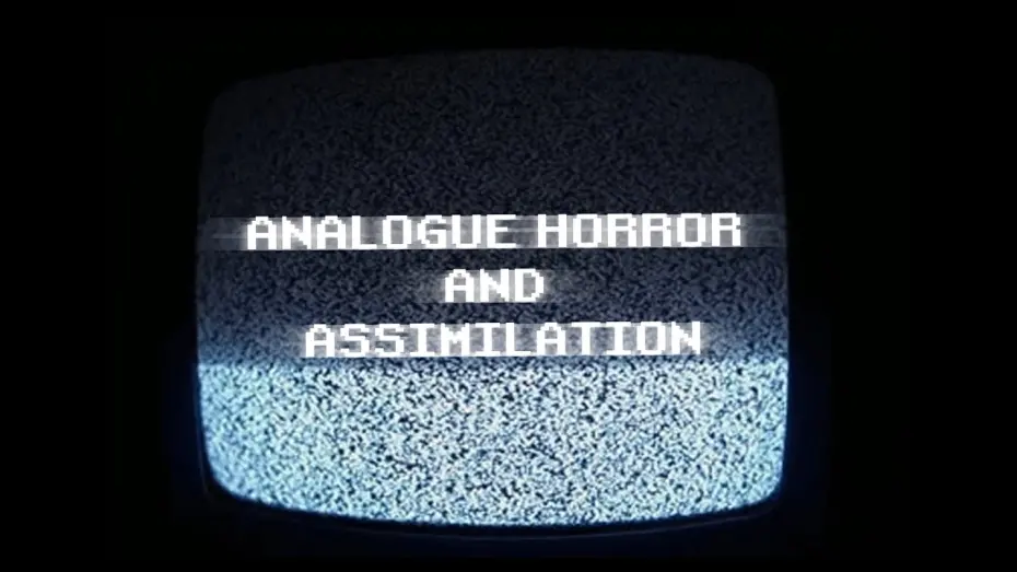 Відео до фільму Assimilation | Analogue Horror and Assimilation