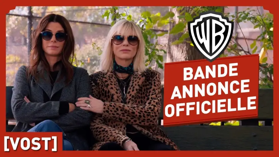 Відео до фільму 8 подруг Оушена | Ocean's Eight - Bande Annonce 2 VOST