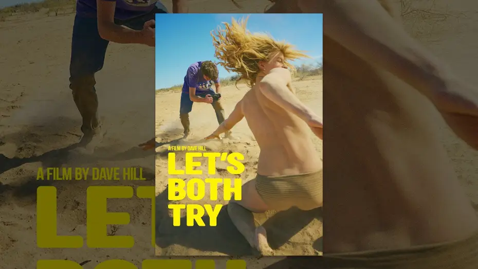 Відео до фільму Let's Both Try — Trailer