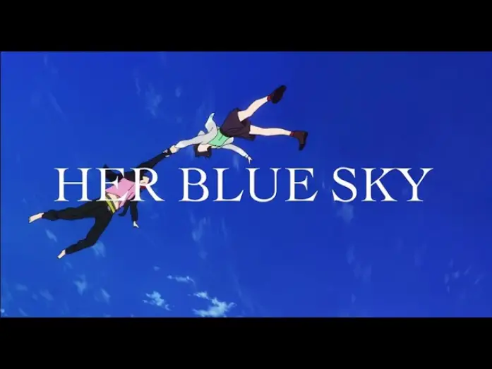 Відео до фільму Вона пізнала неба блакить | A te che conosci l'azzurro del cielo &ndash; Her blue sky &ndash; Trailer Anime Factory