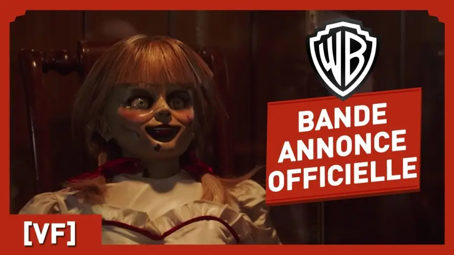 Відео до фільму Анабель 3 — Annabelle : La maison du Mal - Bande Annonce [VF]