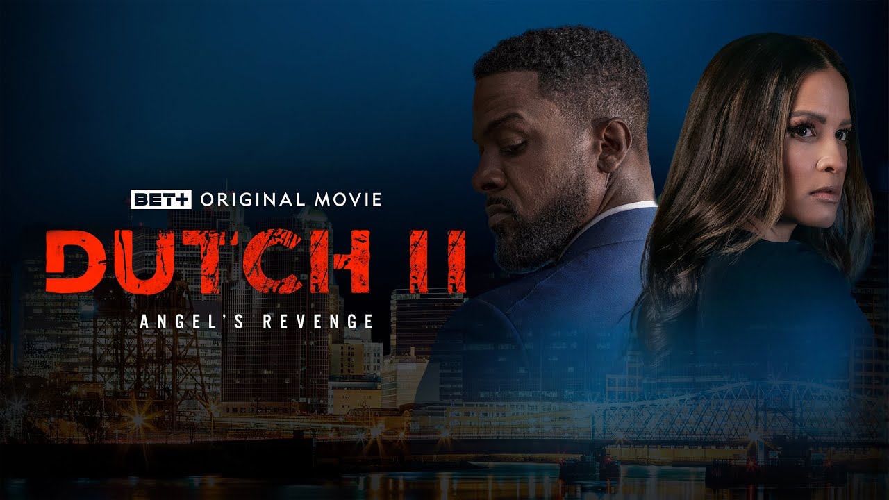 Відео до фільму Dutch II: Angel's Revenge | BET+ Original Movie | Dutch II: Angel's Revenge | Trailer