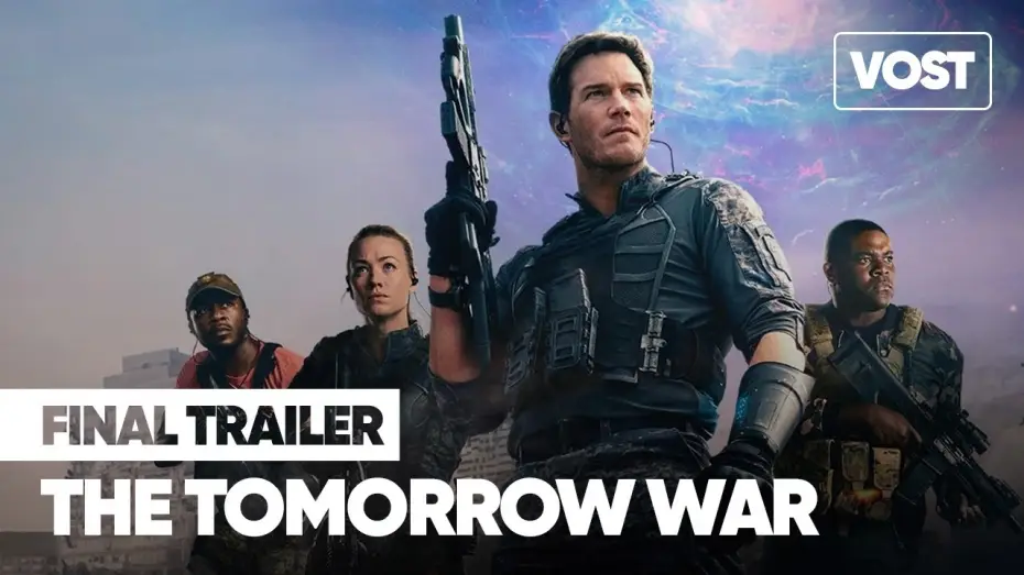 Відео до фільму Війна майбутнього | THE TOMORROW WAR (2021) Bande-annonce VOST