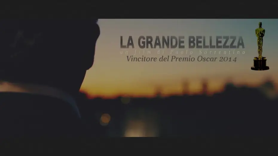 Відео до фільму Велика краса | La Grande Bellezza - Trailer Ufficiale
