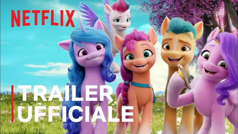 Відео до фільму My Little Pony: Нове покоління | 🦄 My Little Pony: Una nuova generazione | Trailer ufficiale | Netflix Futures