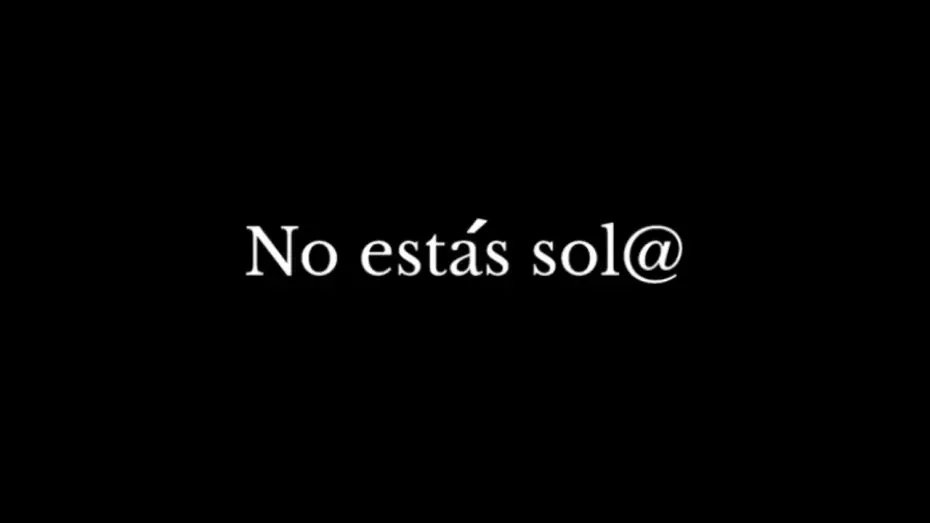 Відео до фільму No estás sol@ — No estás sol@
