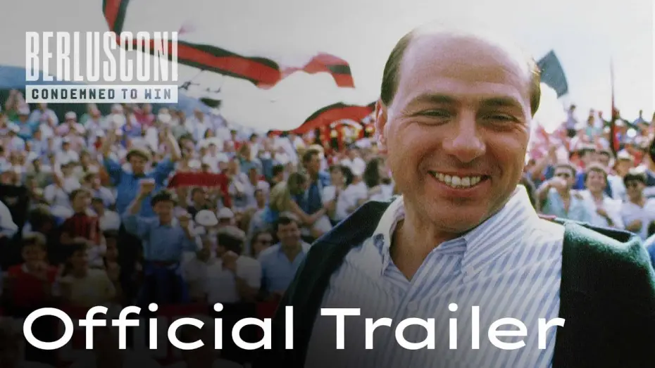 Відео до фільму Berlusconi: Condemned to Win | Official Trailer | Berlusconi: Condemned to Win